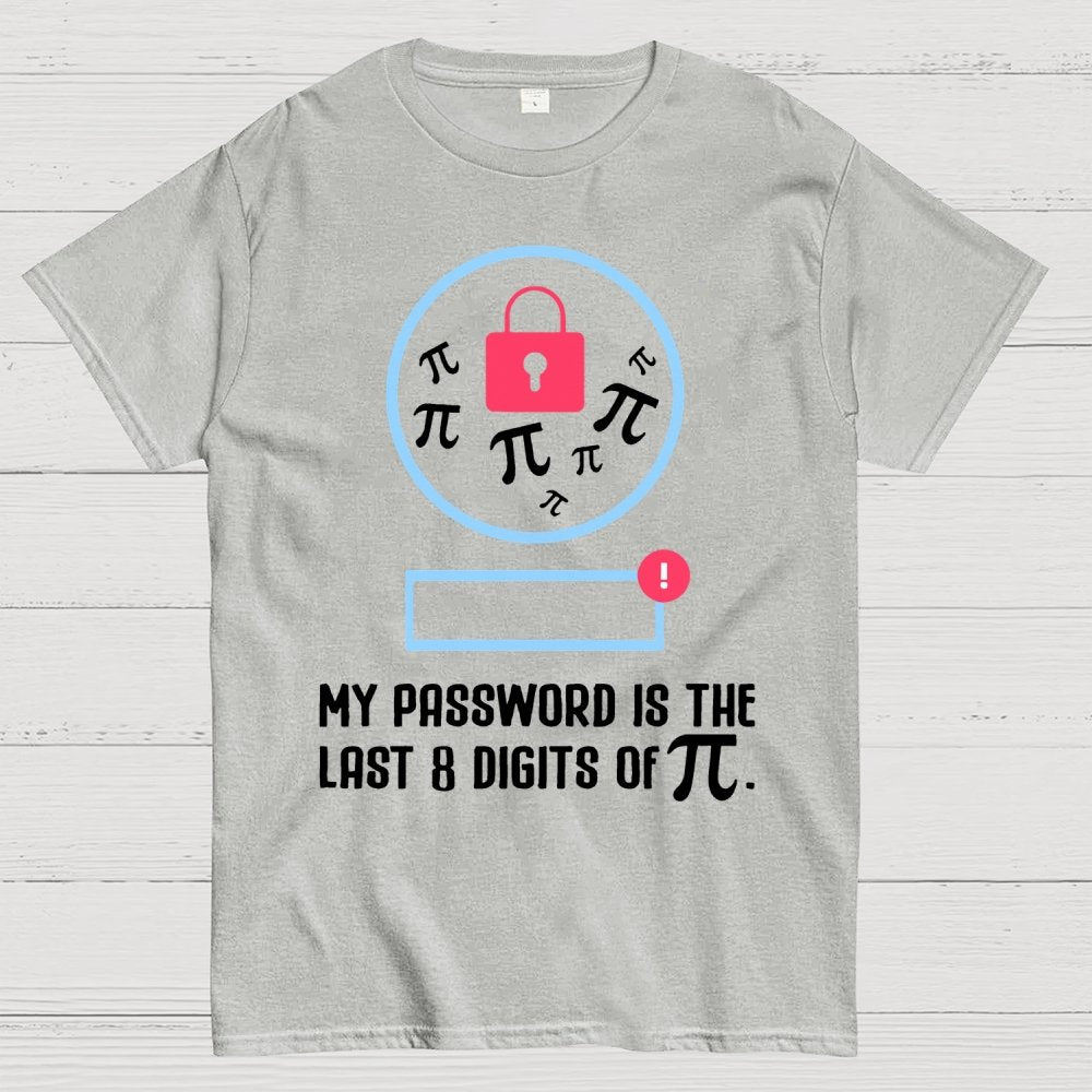 My Password the last digits Pi Day Geek T-Shirt