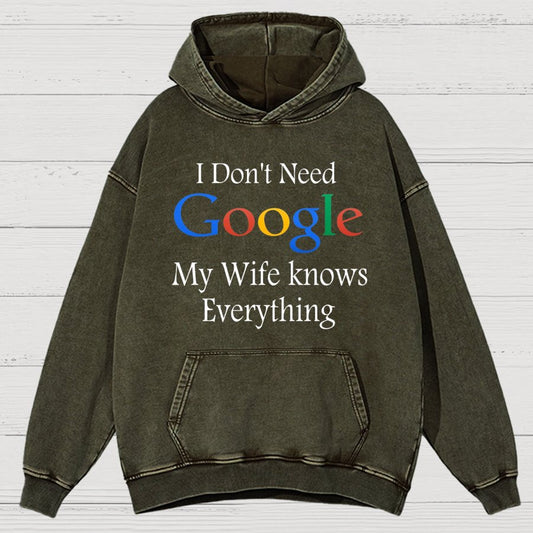 I Don't Need Google My Wife Knows Everything Funny Vintage Distressed Vintage Distressed Hoodie