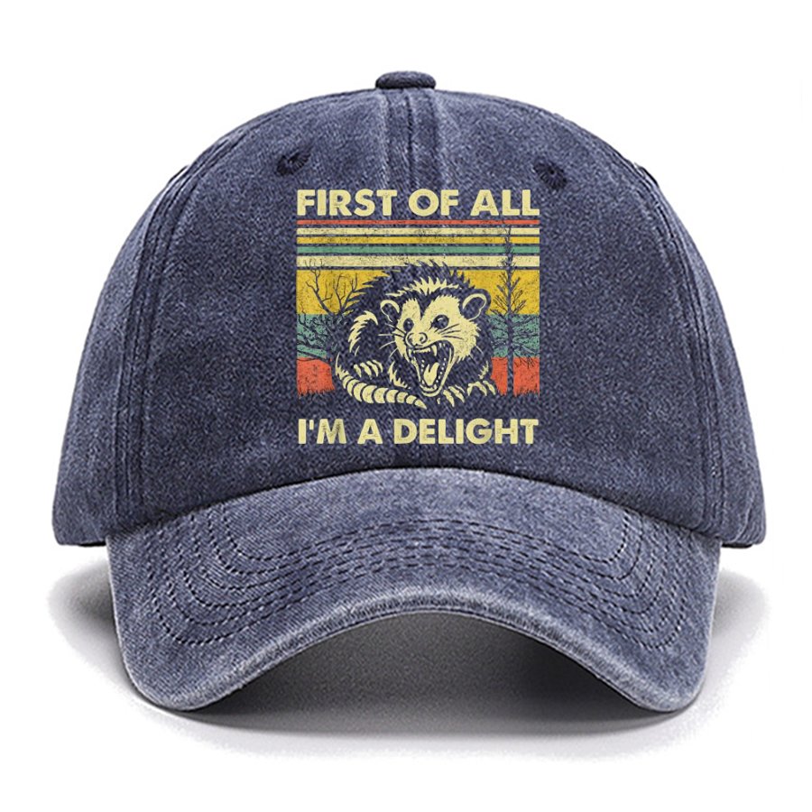 First Of All I'm A Delight Cotton Hat
