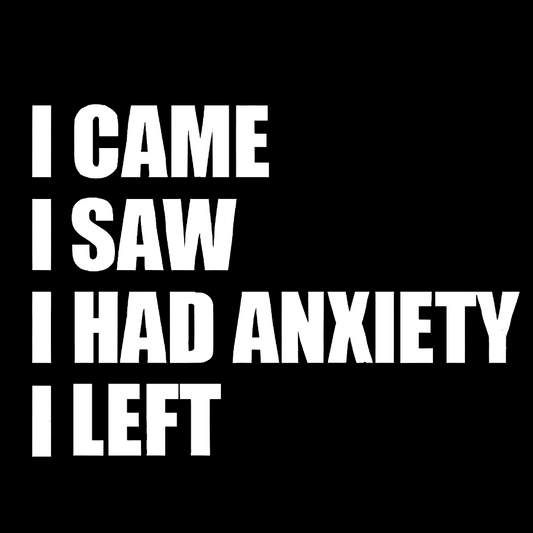 I Came I Saw and Have Anxiety I Left Geek Cotton Sweatshirt