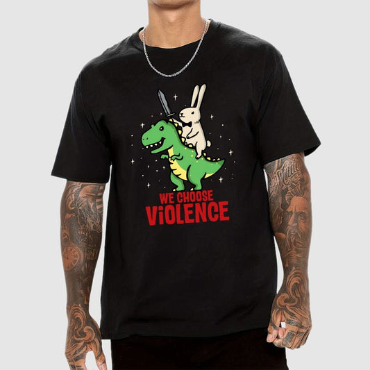 We Choose Violence Geek T-Shirt