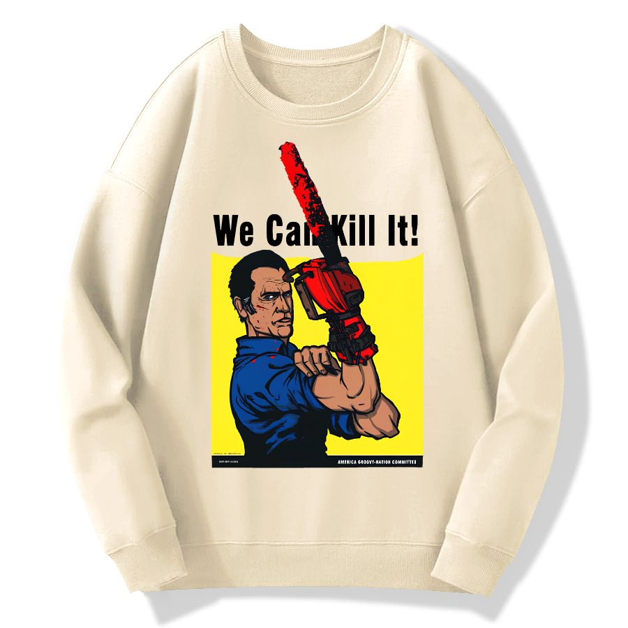 We Can Kill It! Geek Cotton Sweatshirt