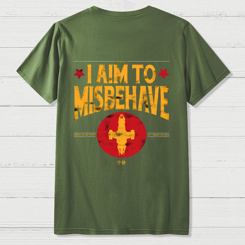 I Aim To Misbehave Back Printing Geek T-Shirt