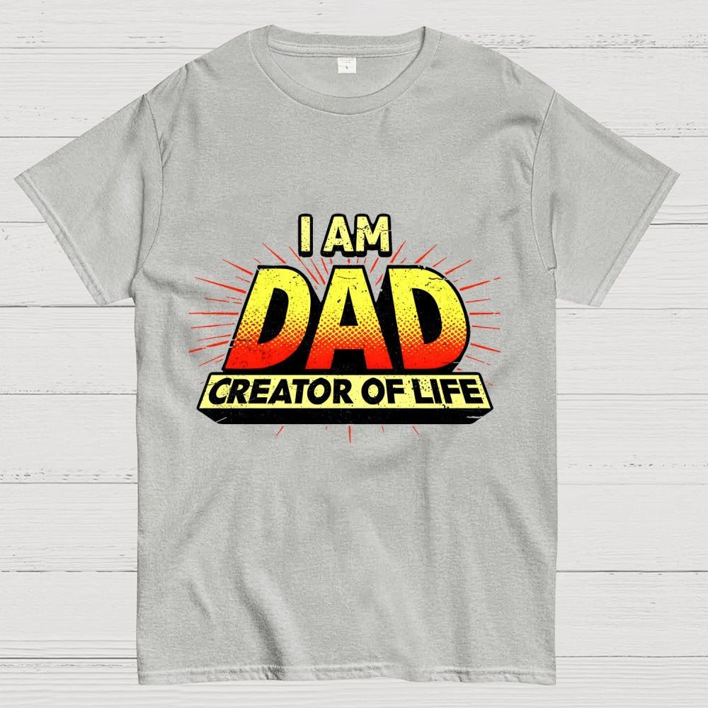 DAD - Creator Of Life Geek T-Shirt