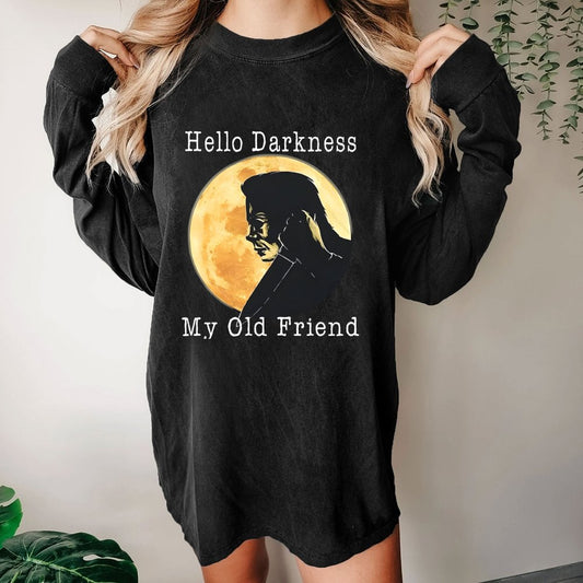 Hello Darkness My Old Friend Washed Long Sleeve Tee