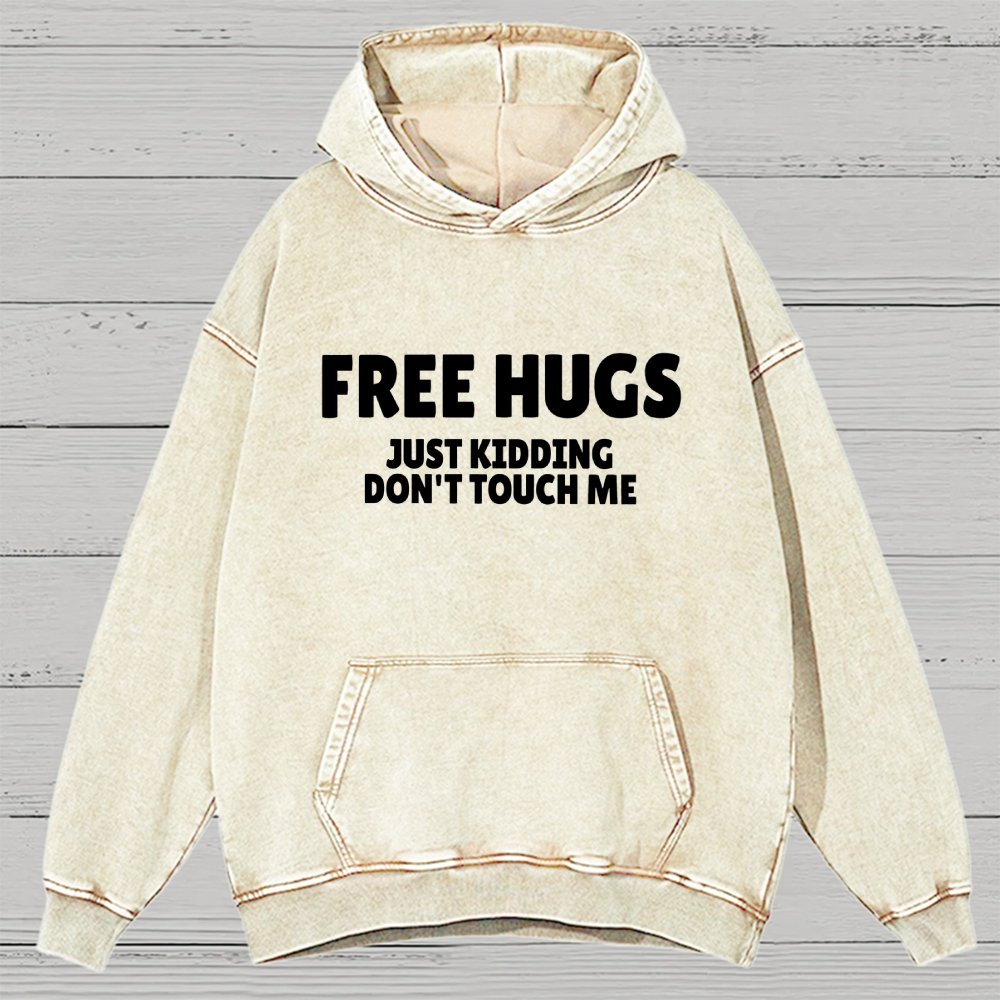 Free Hugs Just Kidding Don't Touch Me Vintage Distressed Hoodie
