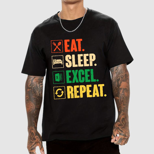 Eat Sleep Excel Repeat Funny Excel Geek T-Shirt