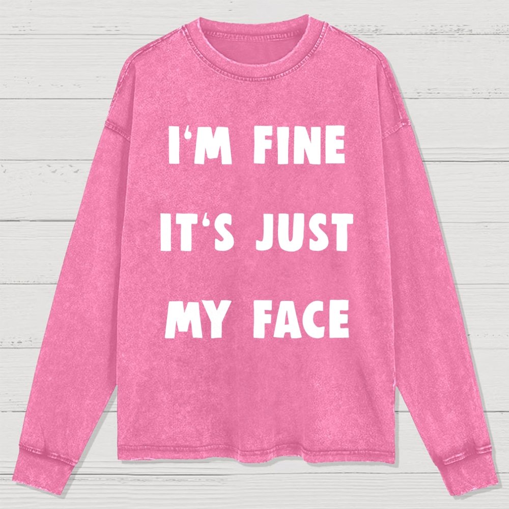 I'm Fine Washed Long Sleeve Tee