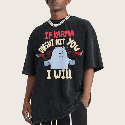 If Karma Doesn't Hit You I Will Vintage Distressed T-shirt