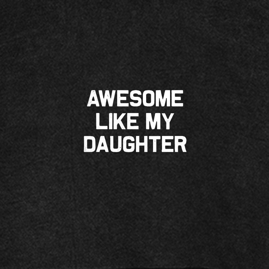 Awesome Like My Daughter Vintage Distressed Hoodie
