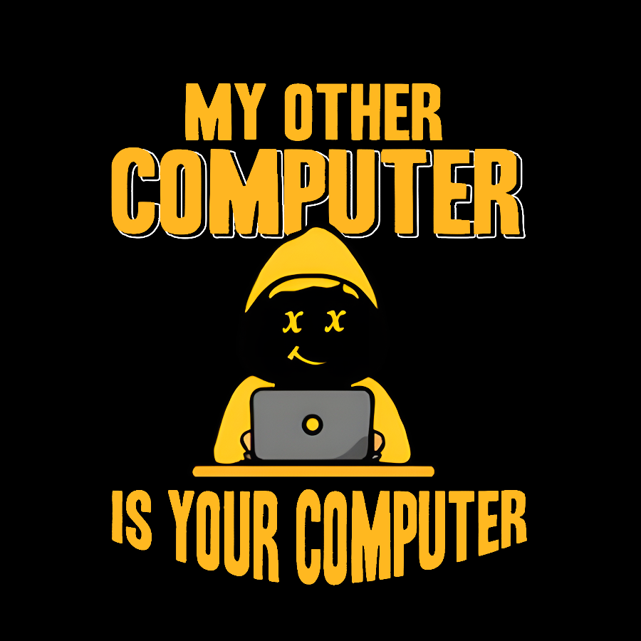 Hacker - My Other Computer Is Your Geek T-Shirt