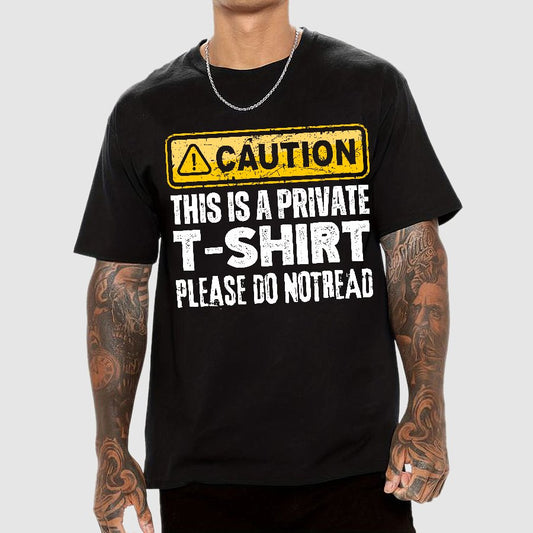 This Is A Private T-shirt Please Do Not Read Geek T-Shirt