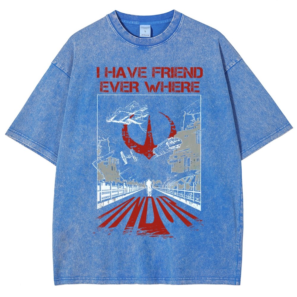 I Have Friends Every where Vintage Distressed T-shirt