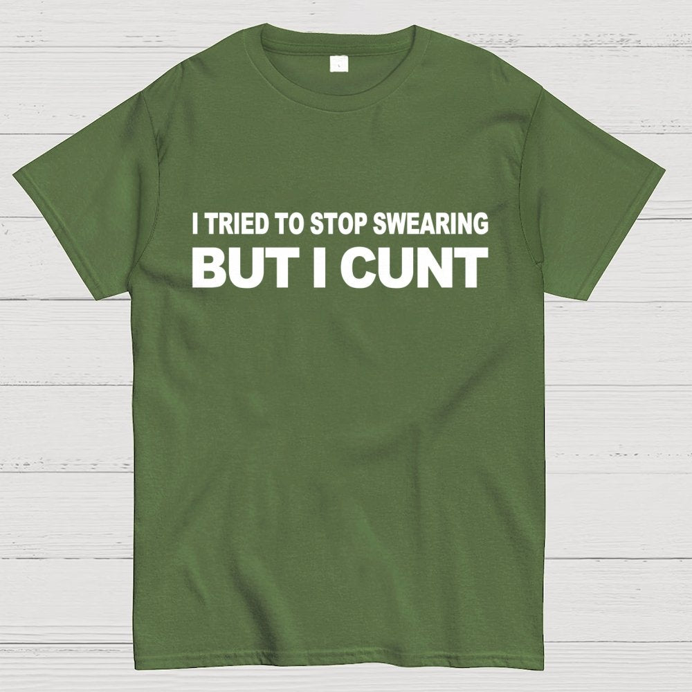 I've Tried To Stop Swearing But I Cunt Sunset  Geek T-Shirt