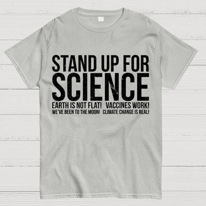 Earth Is Not Flat Stand Up For Science Geek T-Shirt