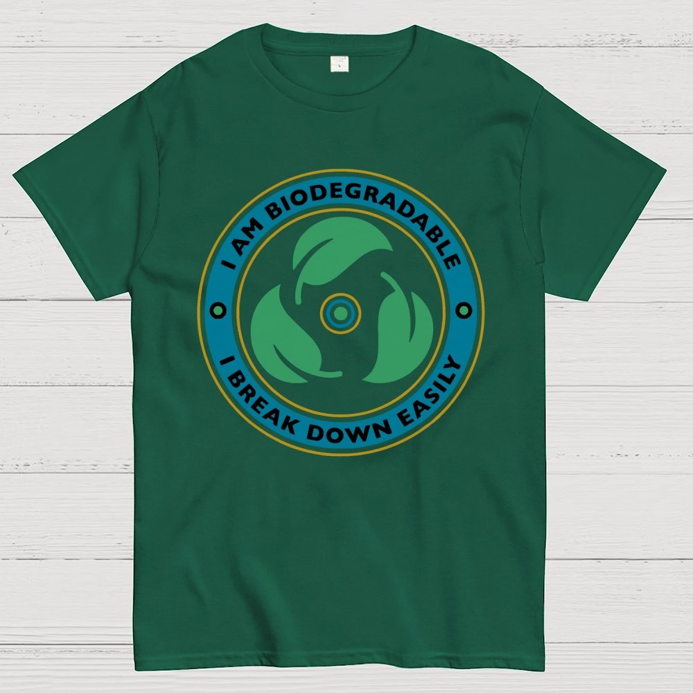 I Am Biodegradable I Break Down Easily Geek T-Shirt
