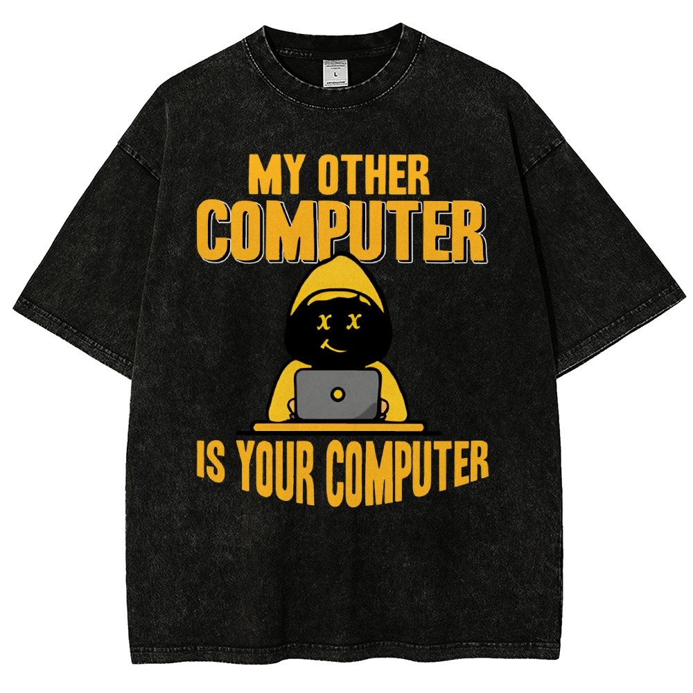 Hacker - My Other Computer Is Your Vintage Distressed T-shirt