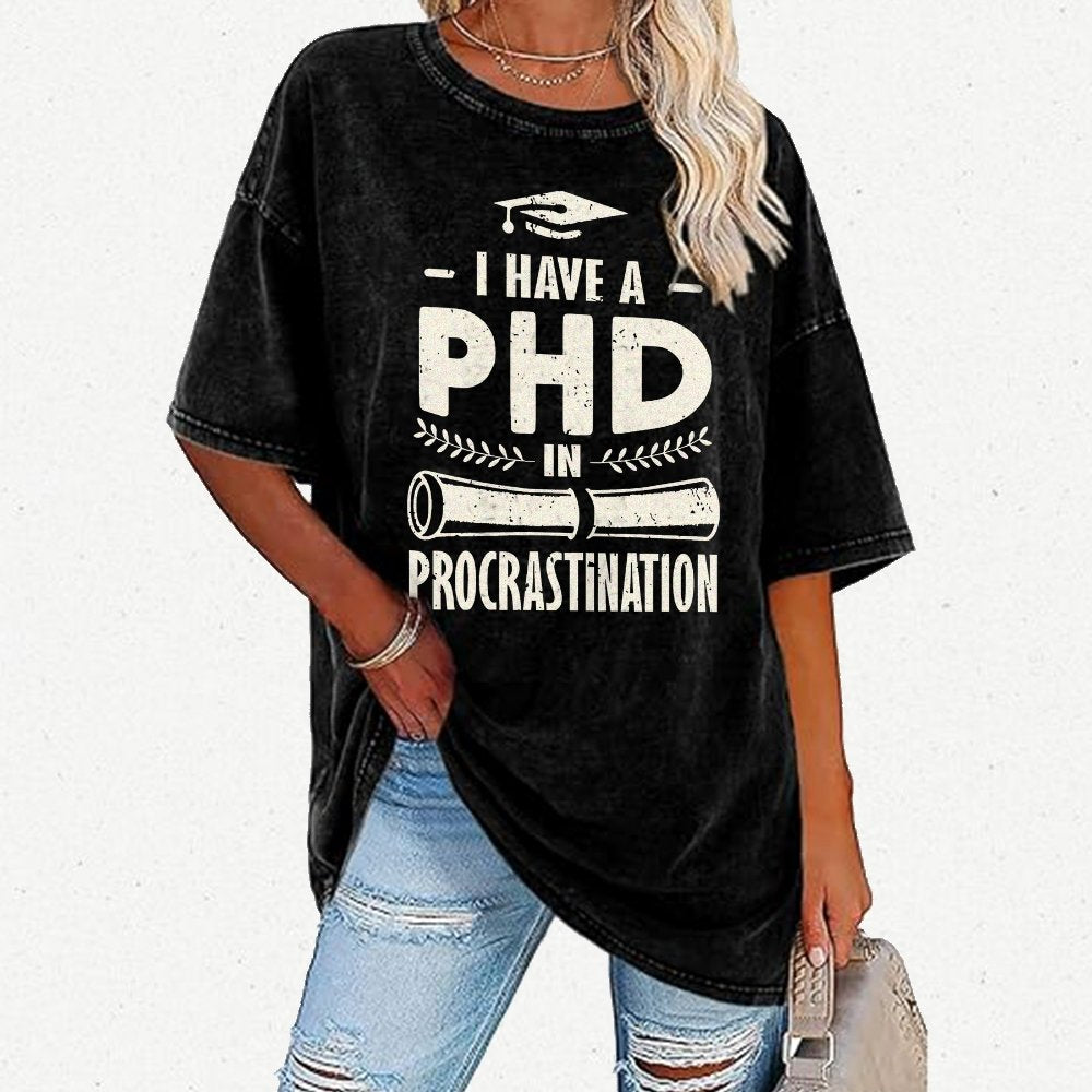 PHD In Procrastination Vintage Distressed T-shirt