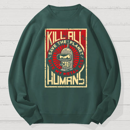 Save The Earth And Kill All Humans Nerdy Dont Panic Geek Cotton Sweatshirt