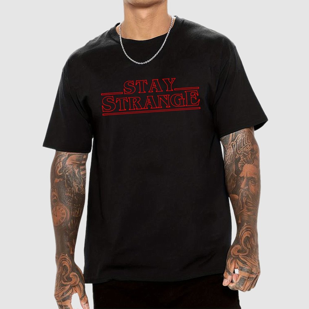 STAY STRANGE Geek T-Shirt