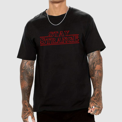STAY STRANGE Geek T-Shirt