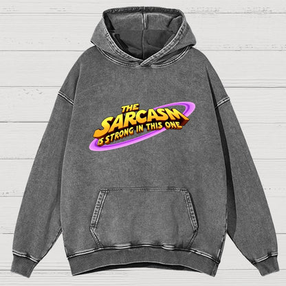 The Sarcasm Is Strong With This One Vintage Distressed Hoodie