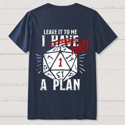 I Had A Plan Nerdy Front And Back Printing Geek T-Shirt