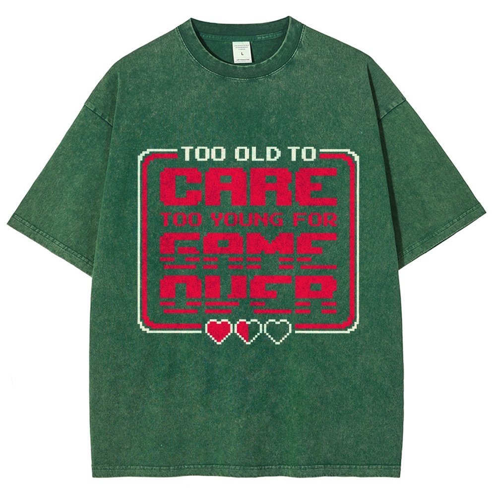 Too Old To Care Vintage Distressed T-shirt