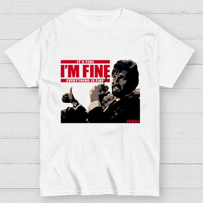 I'm Fine Everything Is Fine Geek T-Shirt