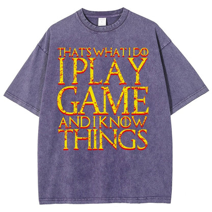 That's What I Do I Play Game And I Know Things Vintage Distressed T-shirt