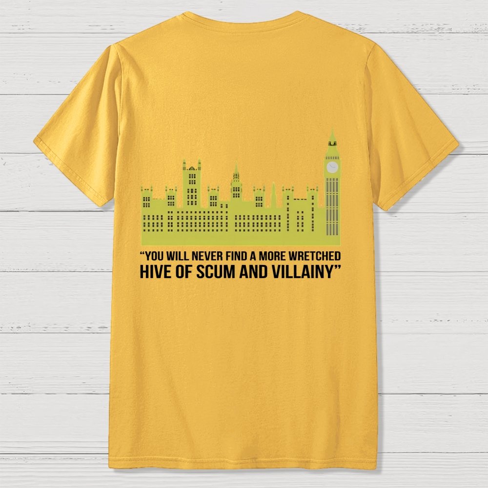 You Will Never Find A More Mischievous Nest Of Rogues And Rascals Unisex Front And Back Printing Geek T-Shirt
