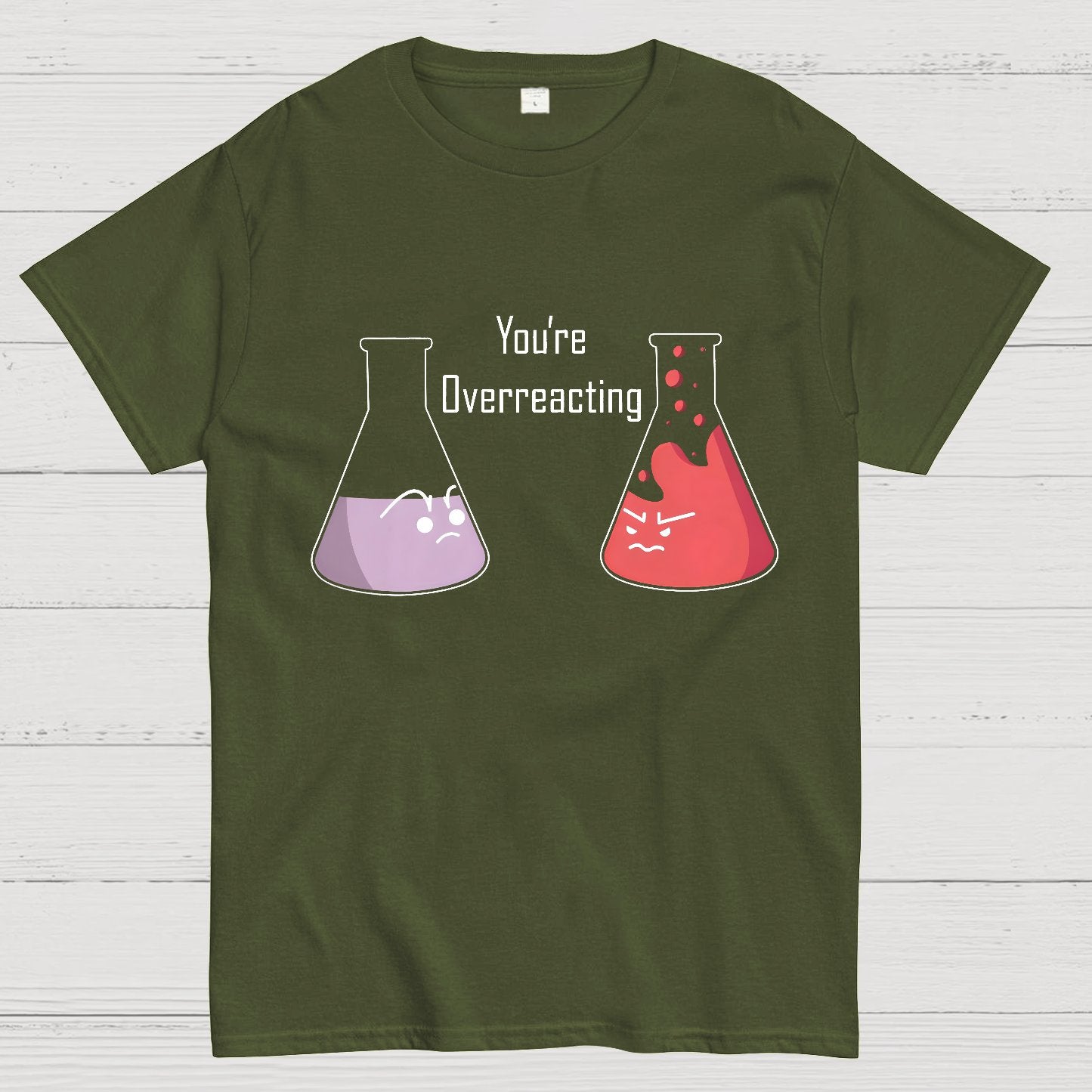 You're Overreacting Geeky T-Shirt