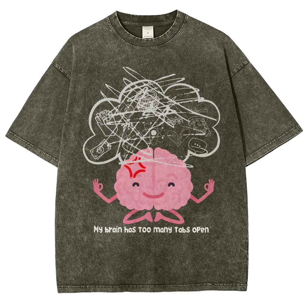 I Have Too Many Tabs Open... In My Brain. Vintage Distressed T-shirt
