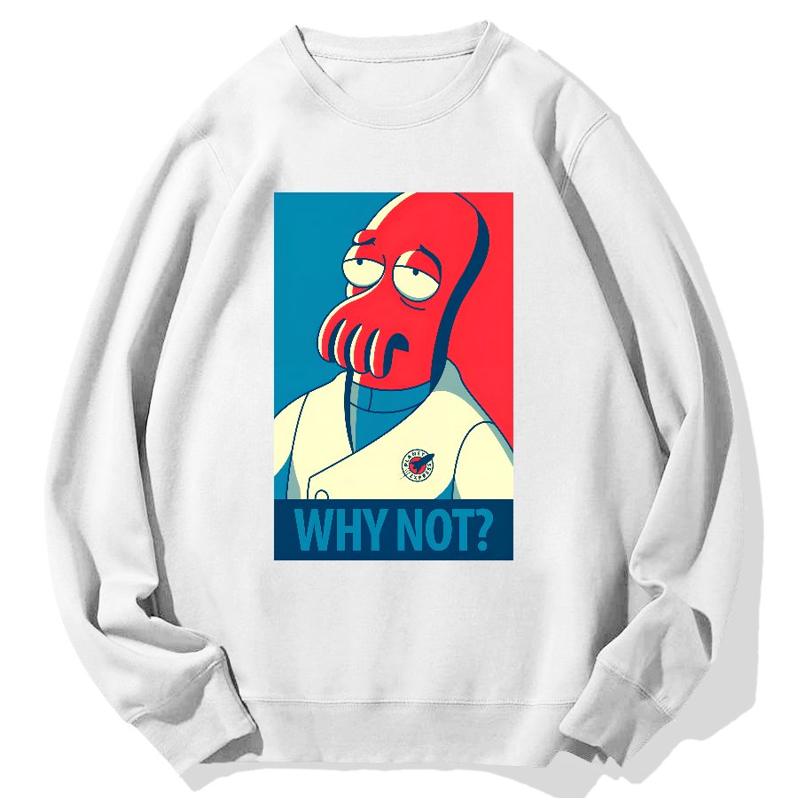 Why Not？Geek Cotton Sweatshirt
