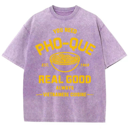 You Need Pho-que Real Good Vintage Distressed T-shirt