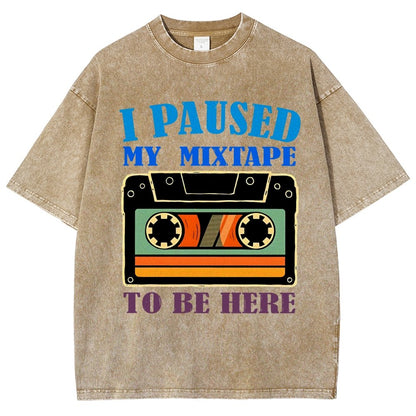 I Paused My Mixtape To Be Here Vintage Distressed T-shirt