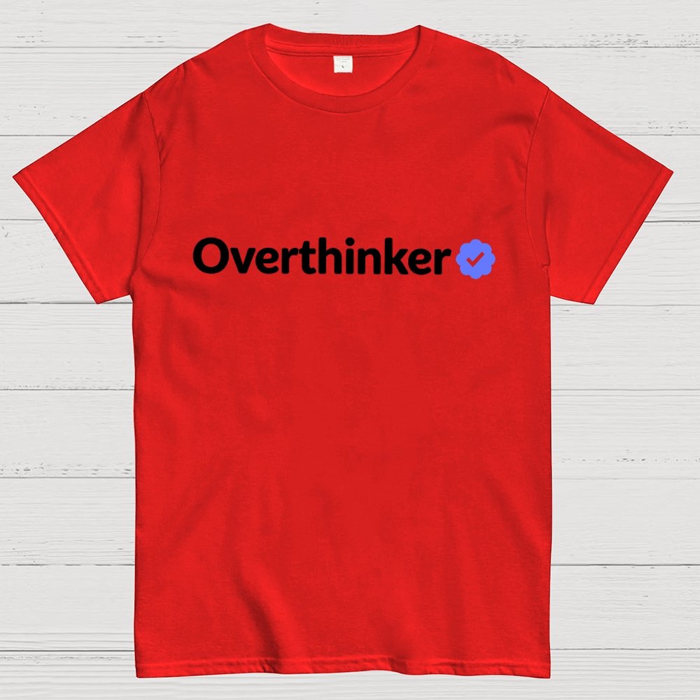 Certified Overthinker Geek T-Shirt