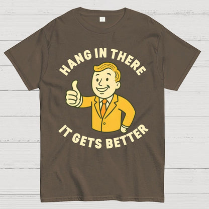 Hang in There It Gets Better  Retro 1950s Dark Humor Geek T-Shirt