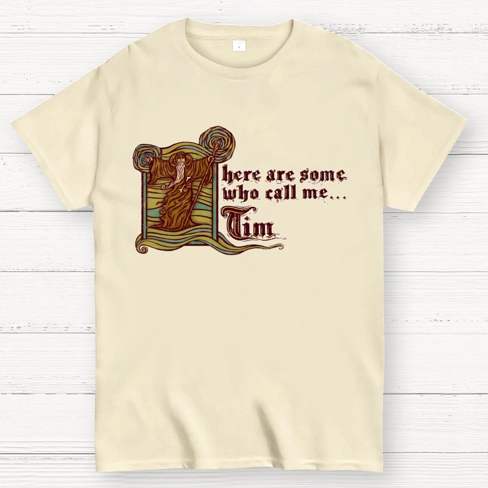 They Call Me... Tim Geek T-Shirt