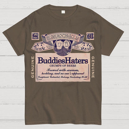 Buddies Haters Geek T-Shirt