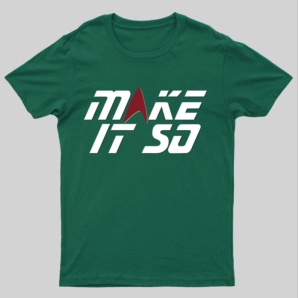 Make It Happen Geeky T-Shirt