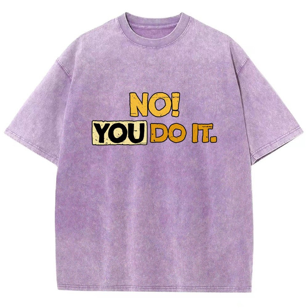 No! You Do it! Vintage Distressed T-shirt