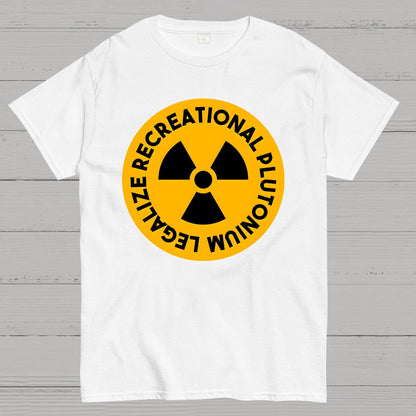 Legalize Recreational Plutonium Geek T-Shirt