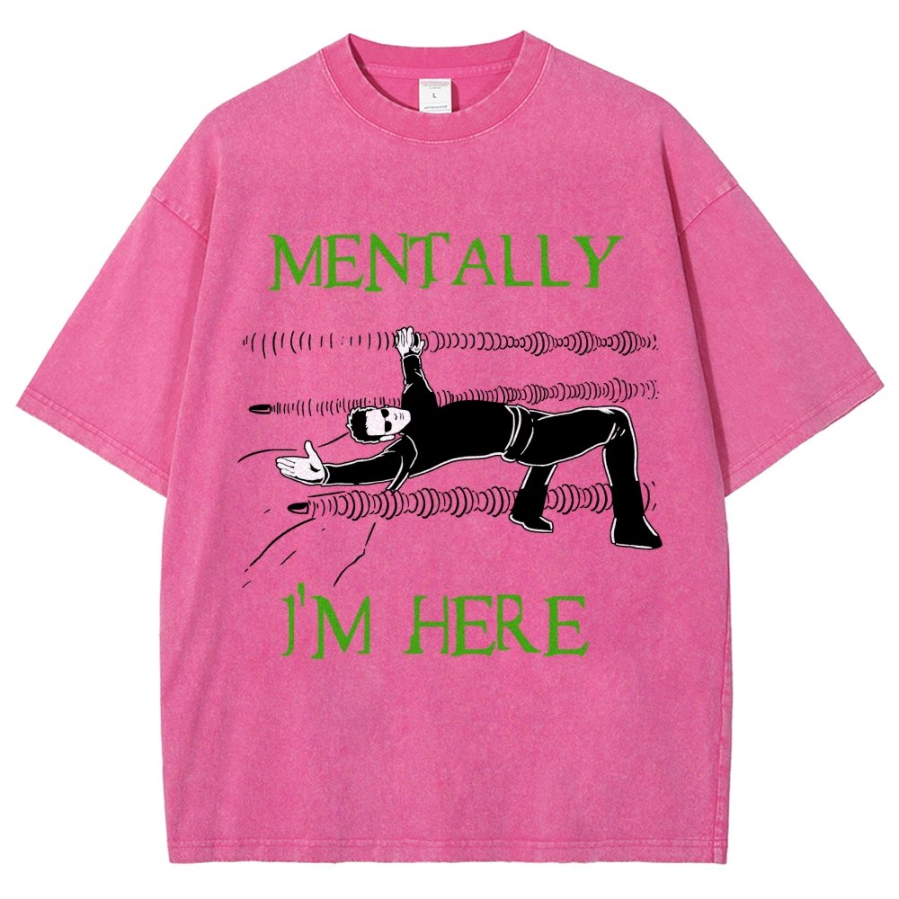 Mentally I’m Here – The Simulation Vintage Distressed T-shirt