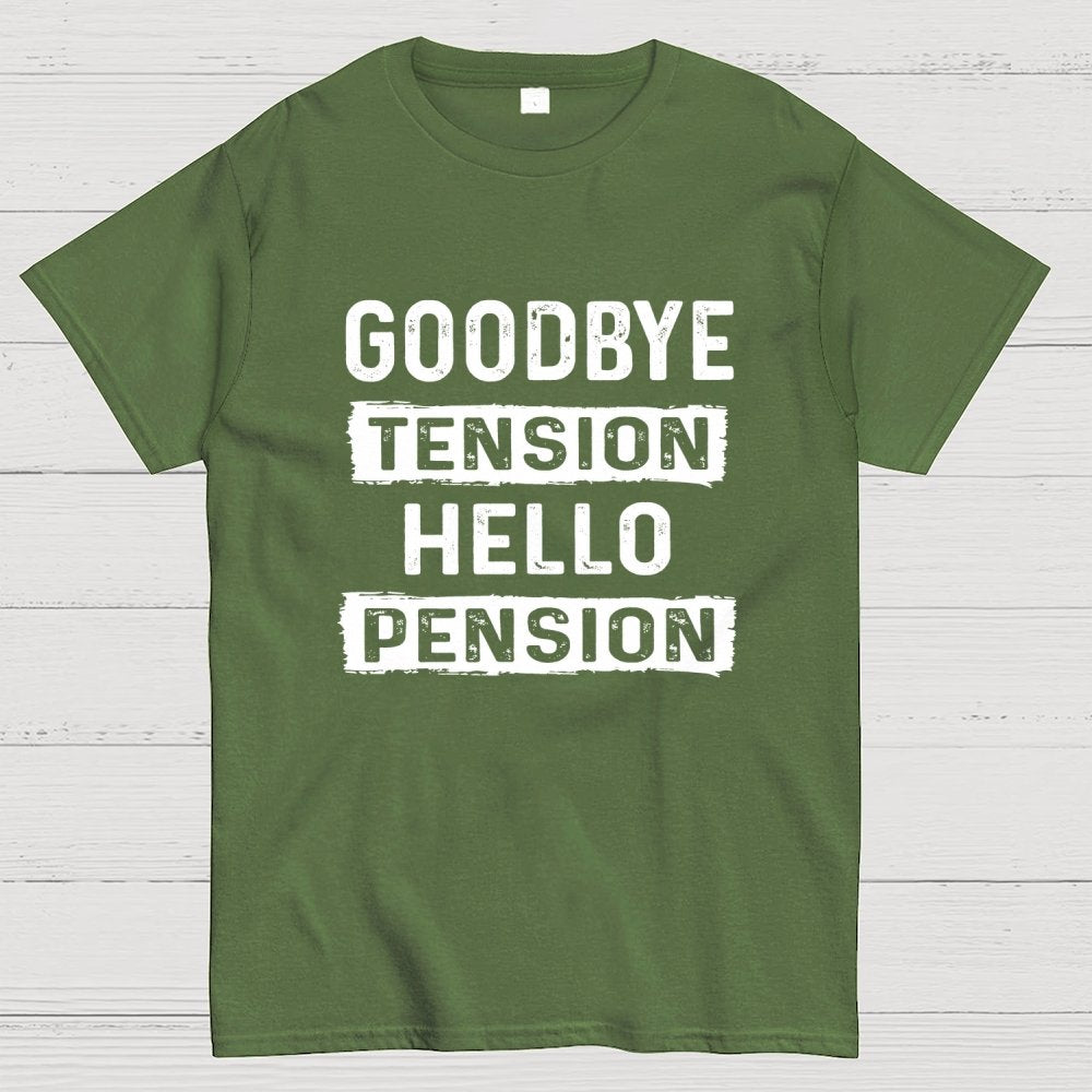 Funny Retirement Goodbye Tension Hello Pension Geek T-Shirt