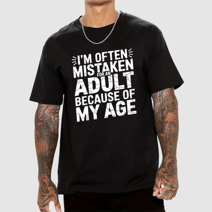 I'm Often Mistaken For An Adult Geek T-Shirt