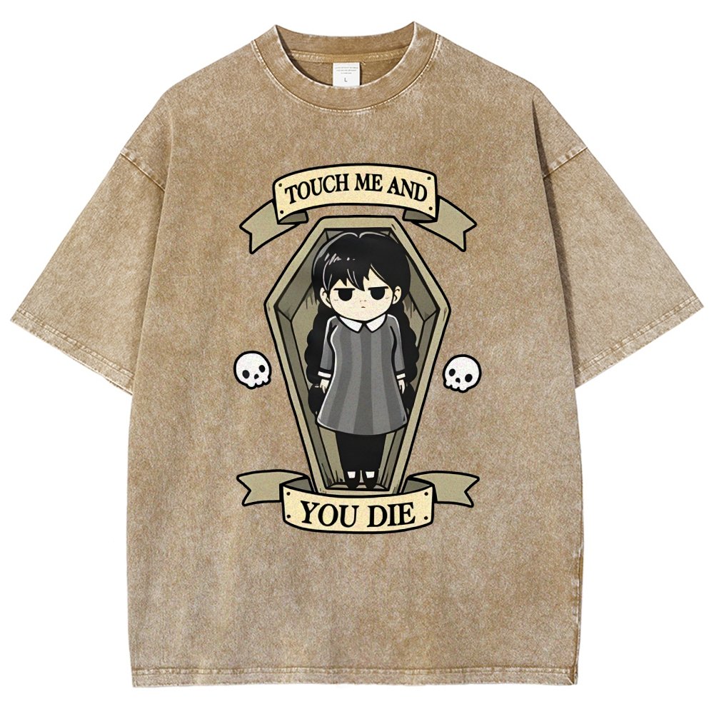 Touch me and you Die Vintage Distressed T-shirt