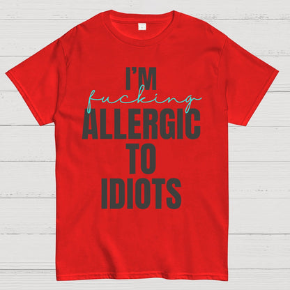 I'm Allergic To Idiots Geek T-Shirt