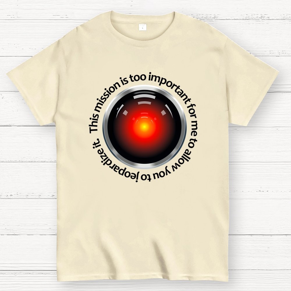 This Mission Is Too Important For Me To Allow You To Jeopardize It Geek T-Shirt