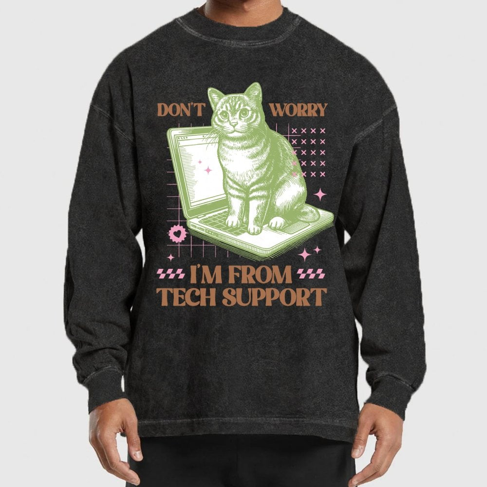 Don't Worry I'm From Tech Support Cat Washed Long Sleeve Tee